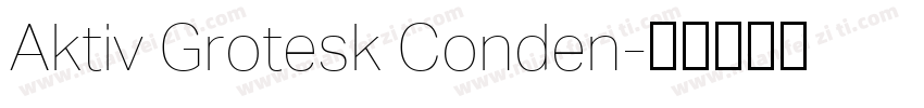 Aktiv Grotesk Conden字体转换